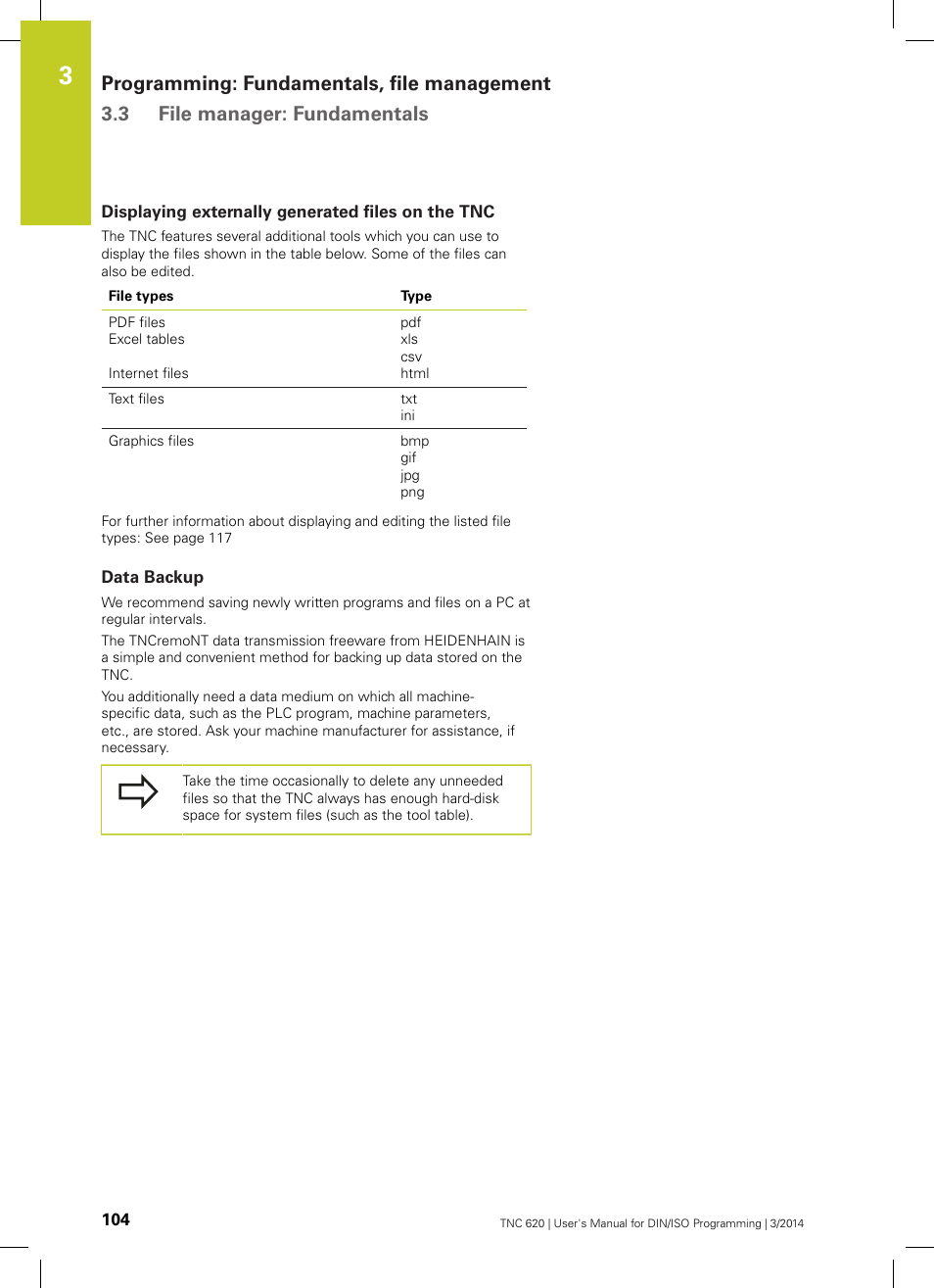 Displaying externally generated files on the tnc, Data backup | HEIDENHAIN TNC 620 (81760x-01) ISO programming User Manual | Page 104 / 584