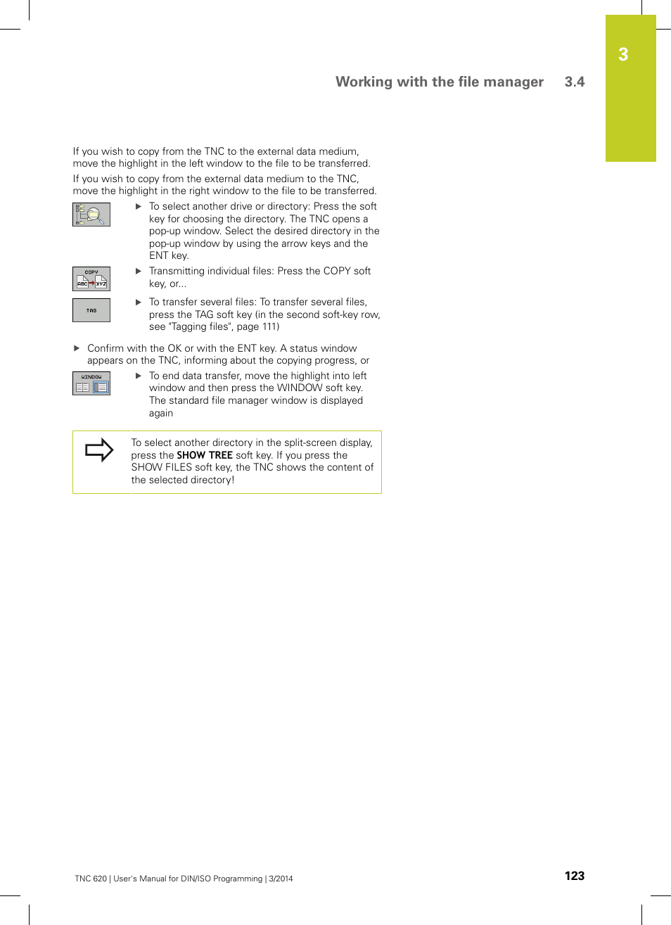 Working with the file manager 3.4 | HEIDENHAIN TNC 620 (81760x-01) ISO programming User Manual | Page 123 / 584