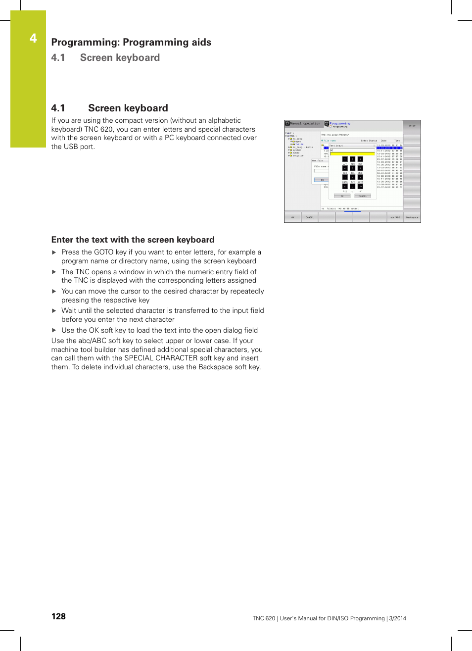 1 screen keyboard, Enter the text with the screen keyboard, Screen keyboard | Programming: programming aids 4.1 screen keyboard | HEIDENHAIN TNC 620 (81760x-01) ISO programming User Manual | Page 128 / 584