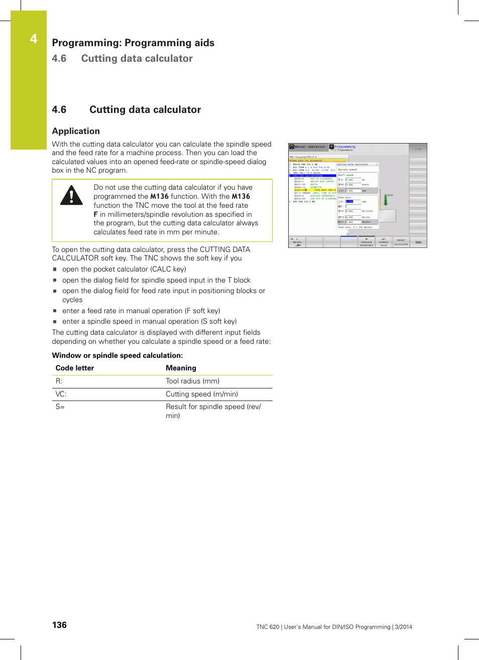 6 cutting data calculator, Application, Cutting data calculator | HEIDENHAIN TNC 620 (81760x-01) ISO programming User Manual | Page 136 / 584