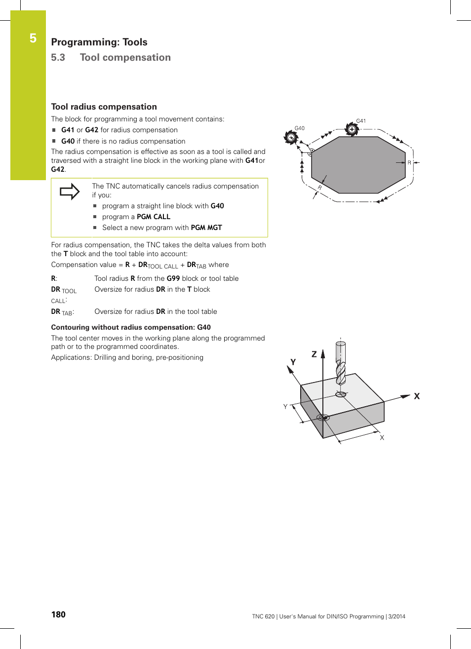 Tool radius compensation, See "tool radius compensation, Programming: tools 5.3 tool compensation | HEIDENHAIN TNC 620 (81760x-01) ISO programming User Manual | Page 180 / 584