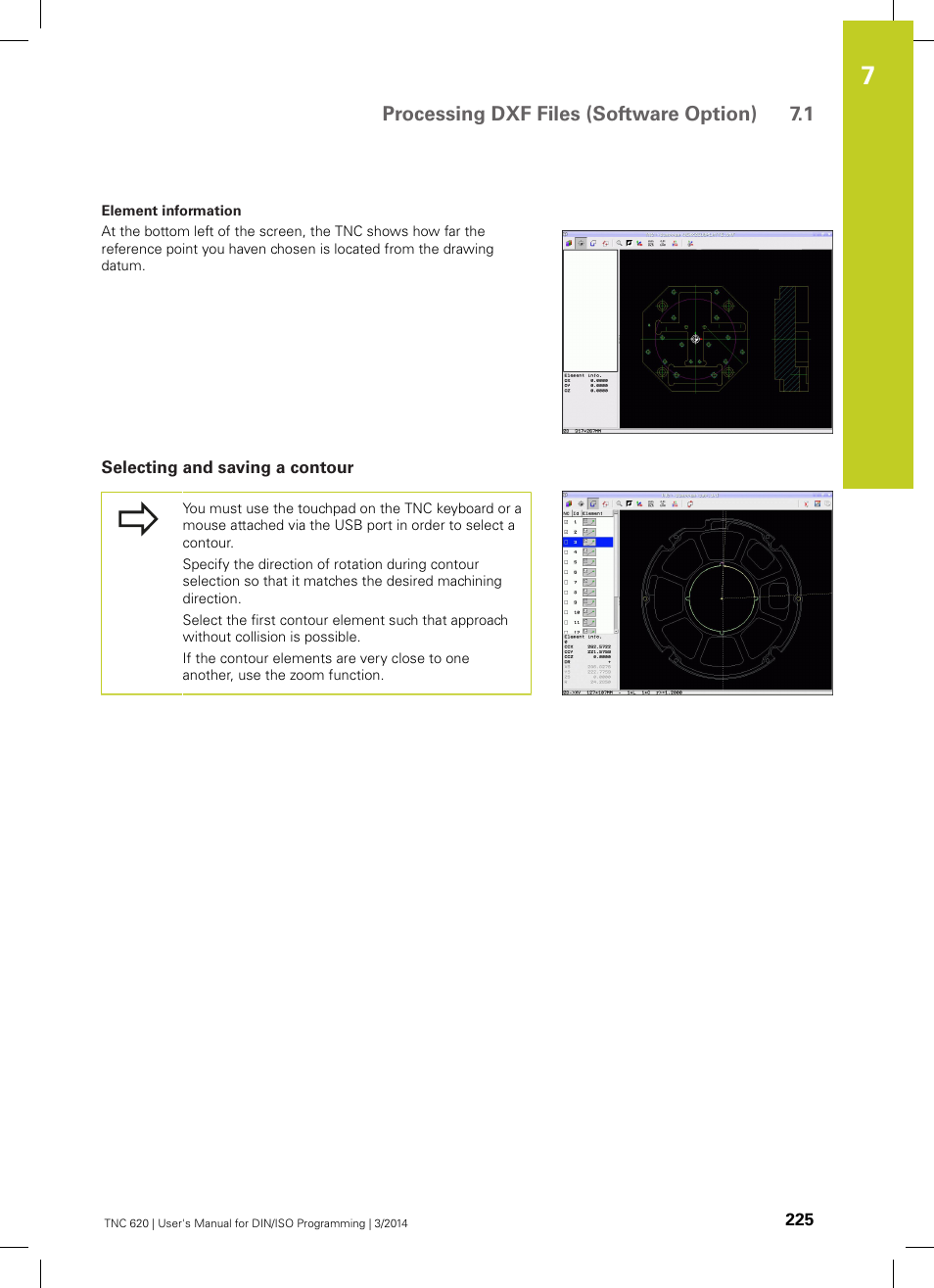 Selecting and saving a contour, Processing dxf files (software option) 7.1 | HEIDENHAIN TNC 620 (81760x-01) ISO programming User Manual | Page 225 / 584