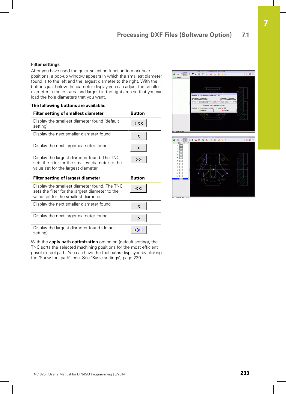 Processing dxf files (software option) 7.1 | HEIDENHAIN TNC 620 (81760x-01) ISO programming User Manual | Page 233 / 584