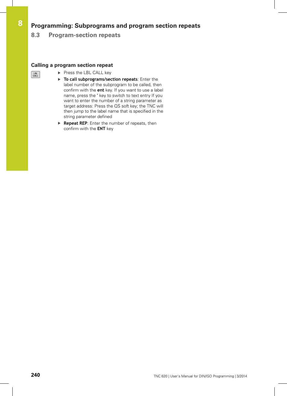 Calling a program section repeat | HEIDENHAIN TNC 620 (81760x-01) ISO programming User Manual | Page 240 / 584