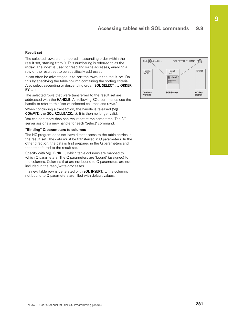 Accessing tables with sql commands 9.8 | HEIDENHAIN TNC 620 (81760x-01) ISO programming User Manual | Page 281 / 584