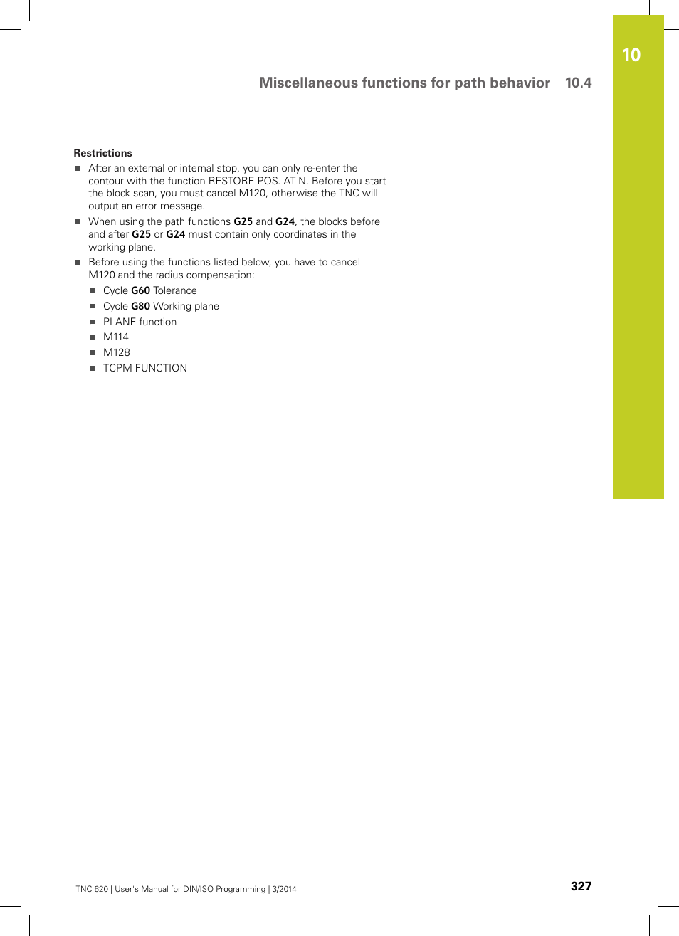 Miscellaneous functions for path behavior 10.4 | HEIDENHAIN TNC 620 (81760x-01) ISO programming User Manual | Page 327 / 584