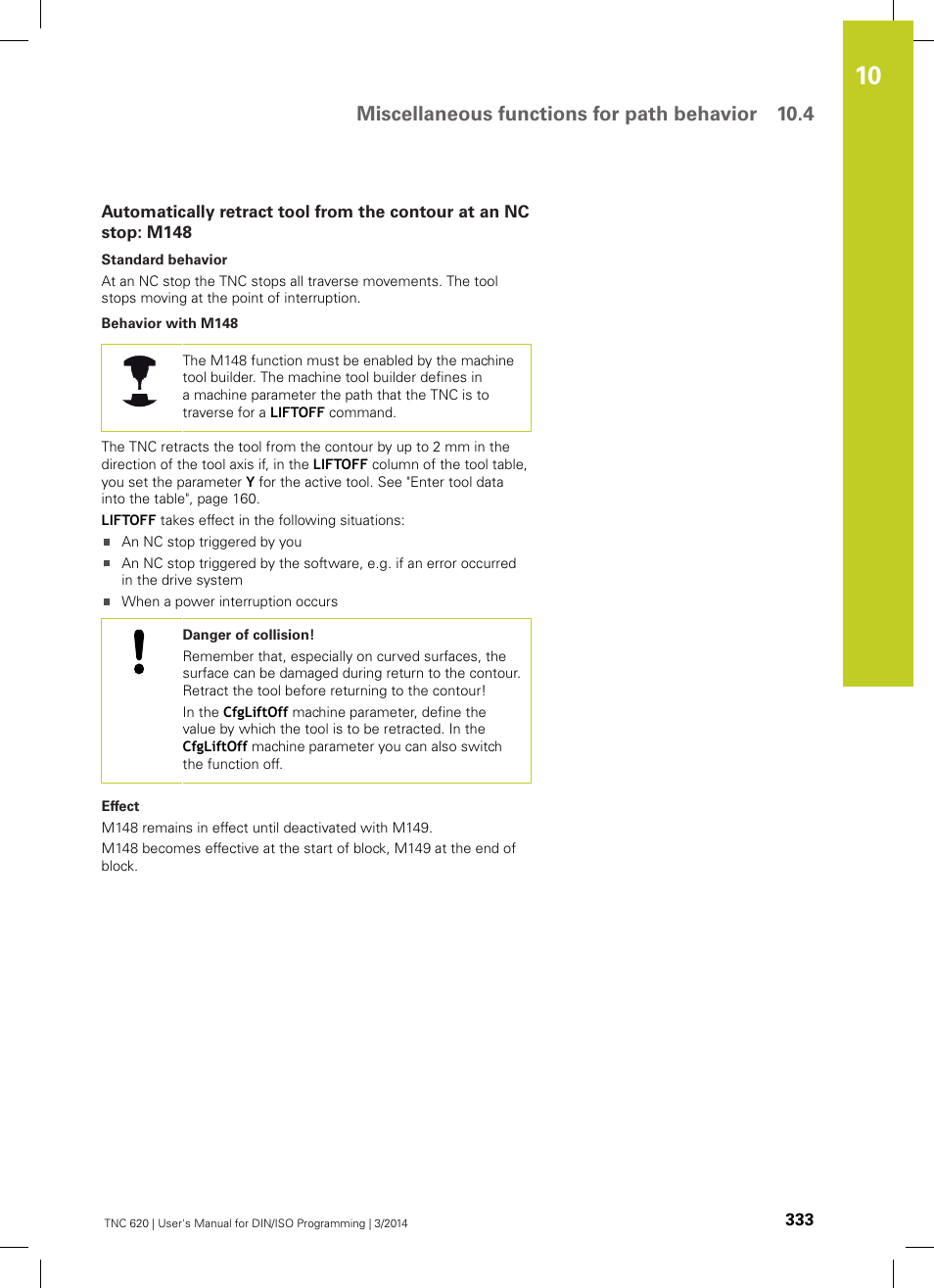 Miscellaneous functions for path behavior 10.4 | HEIDENHAIN TNC 620 (81760x-01) ISO programming User Manual | Page 333 / 584