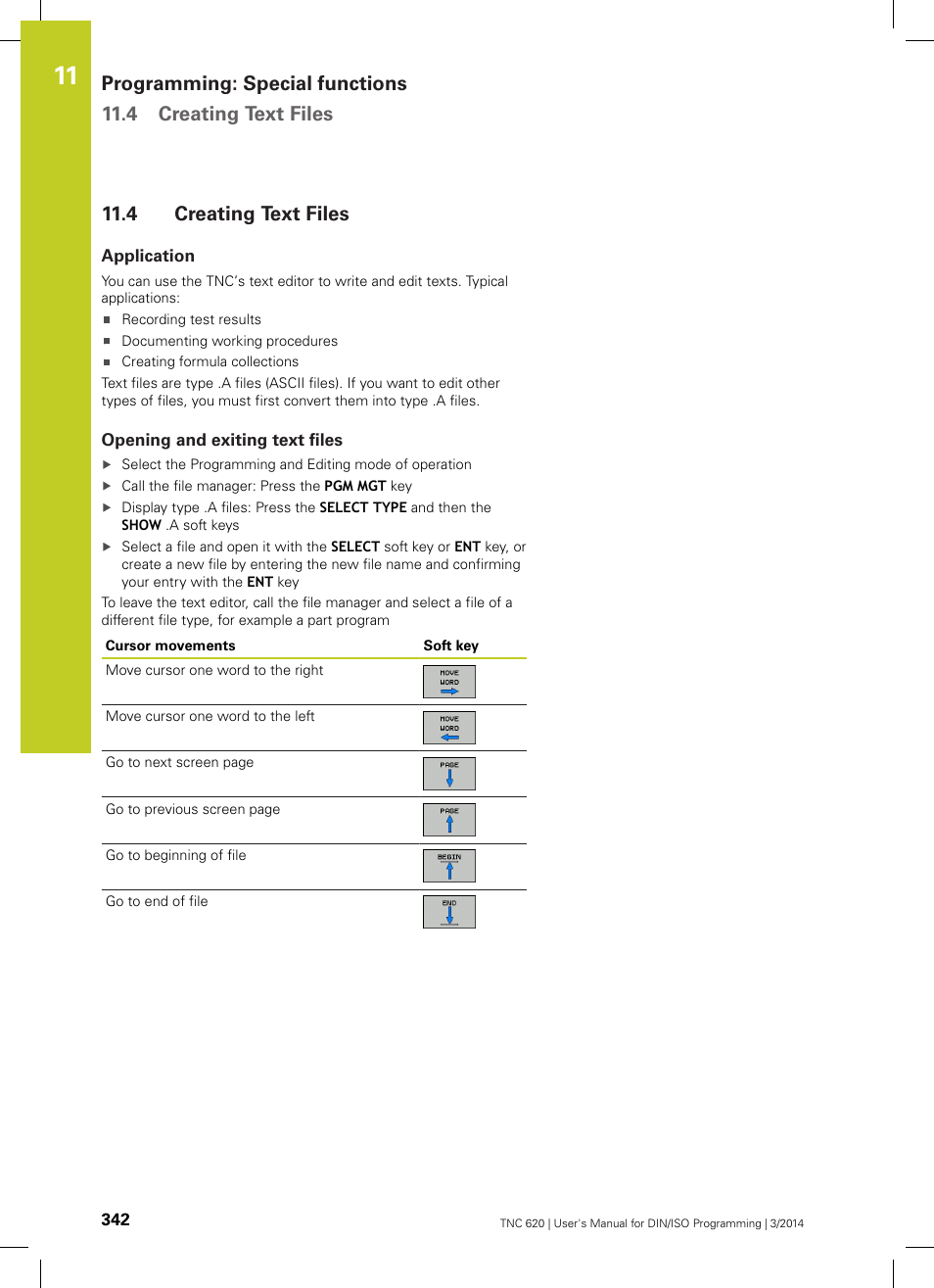 4 creating text files, Application, Opening and exiting text files | Creating text files | HEIDENHAIN TNC 620 (81760x-01) ISO programming User Manual | Page 342 / 584