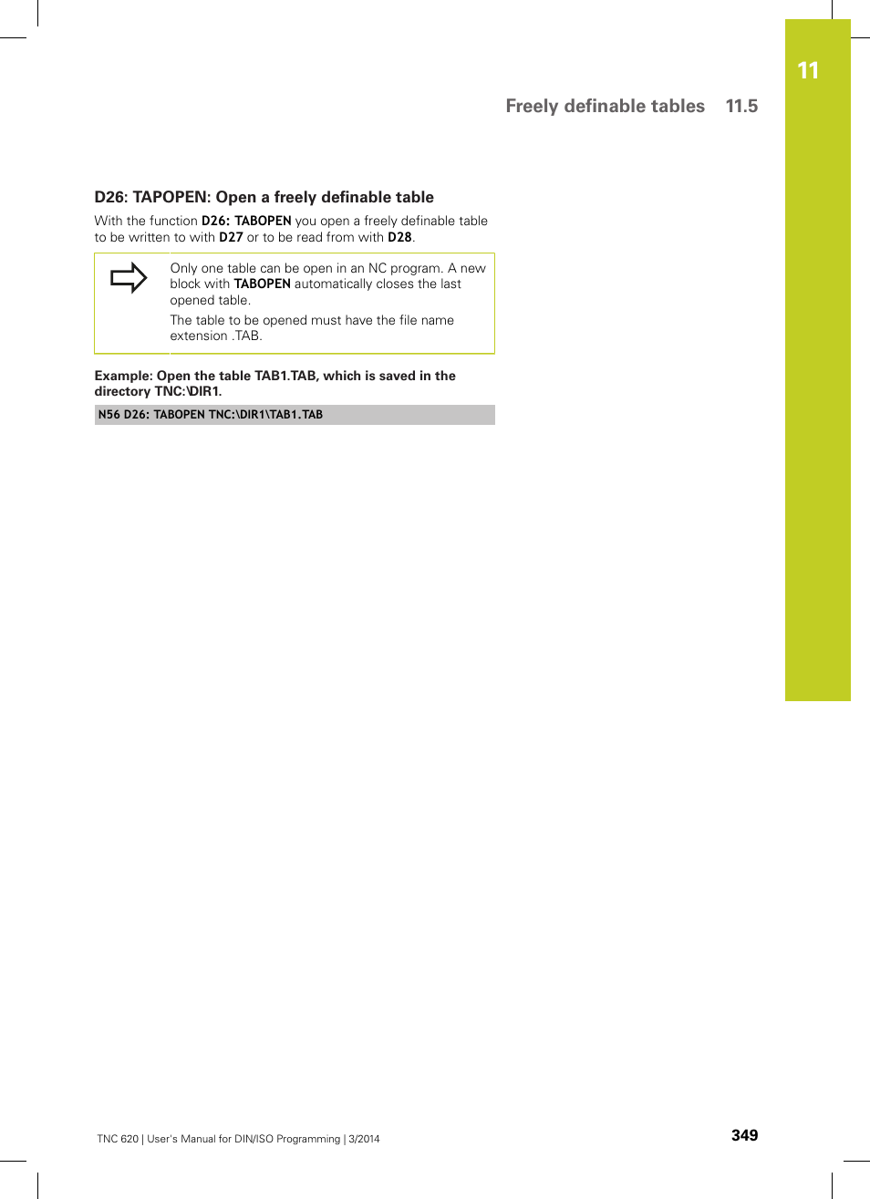 D26: tapopen: open a freely definable table, Freely definable tables 11.5 | HEIDENHAIN TNC 620 (81760x-01) ISO programming User Manual | Page 349 / 584