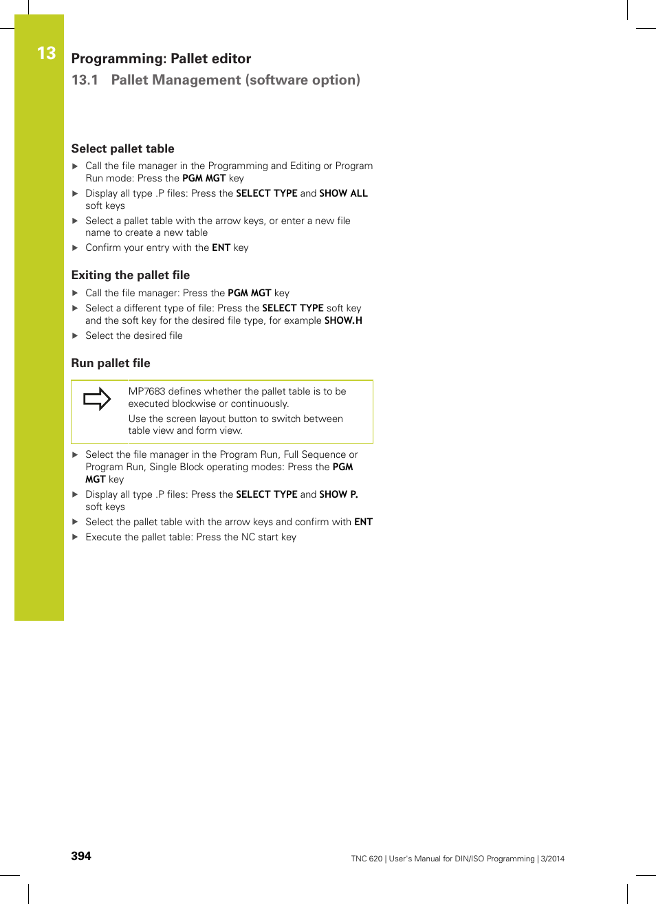 Select pallet table, Exiting the pallet file, Run pallet file | HEIDENHAIN TNC 620 (81760x-01) ISO programming User Manual | Page 394 / 584