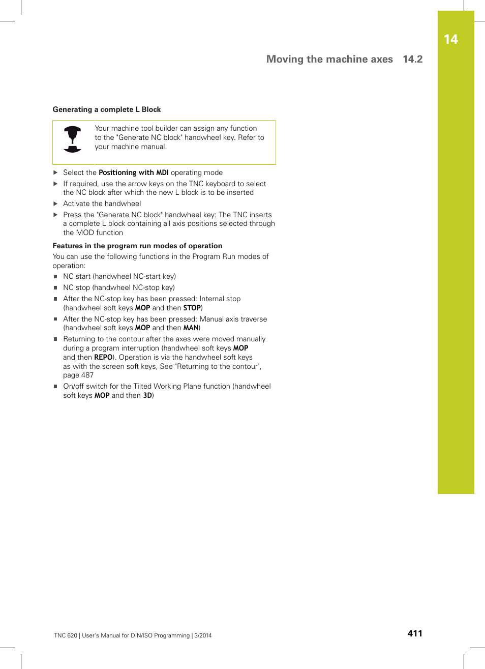 Moving the machine axes 14.2 | HEIDENHAIN TNC 620 (81760x-01) ISO programming User Manual | Page 411 / 584