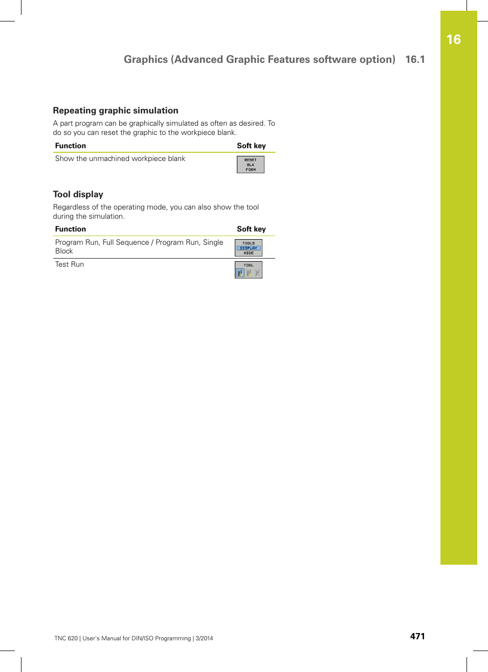 Repeating graphic simulation, Tool display | HEIDENHAIN TNC 620 (81760x-01) ISO programming User Manual | Page 471 / 584