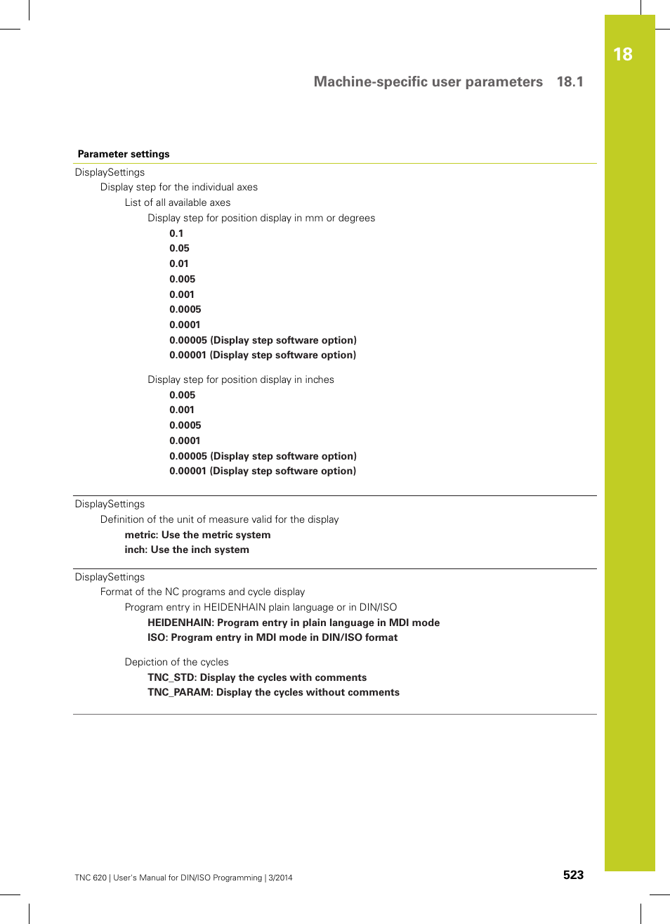 Machine-specific user parameters 18.1 | HEIDENHAIN TNC 620 (81760x-01) ISO programming User Manual | Page 523 / 584