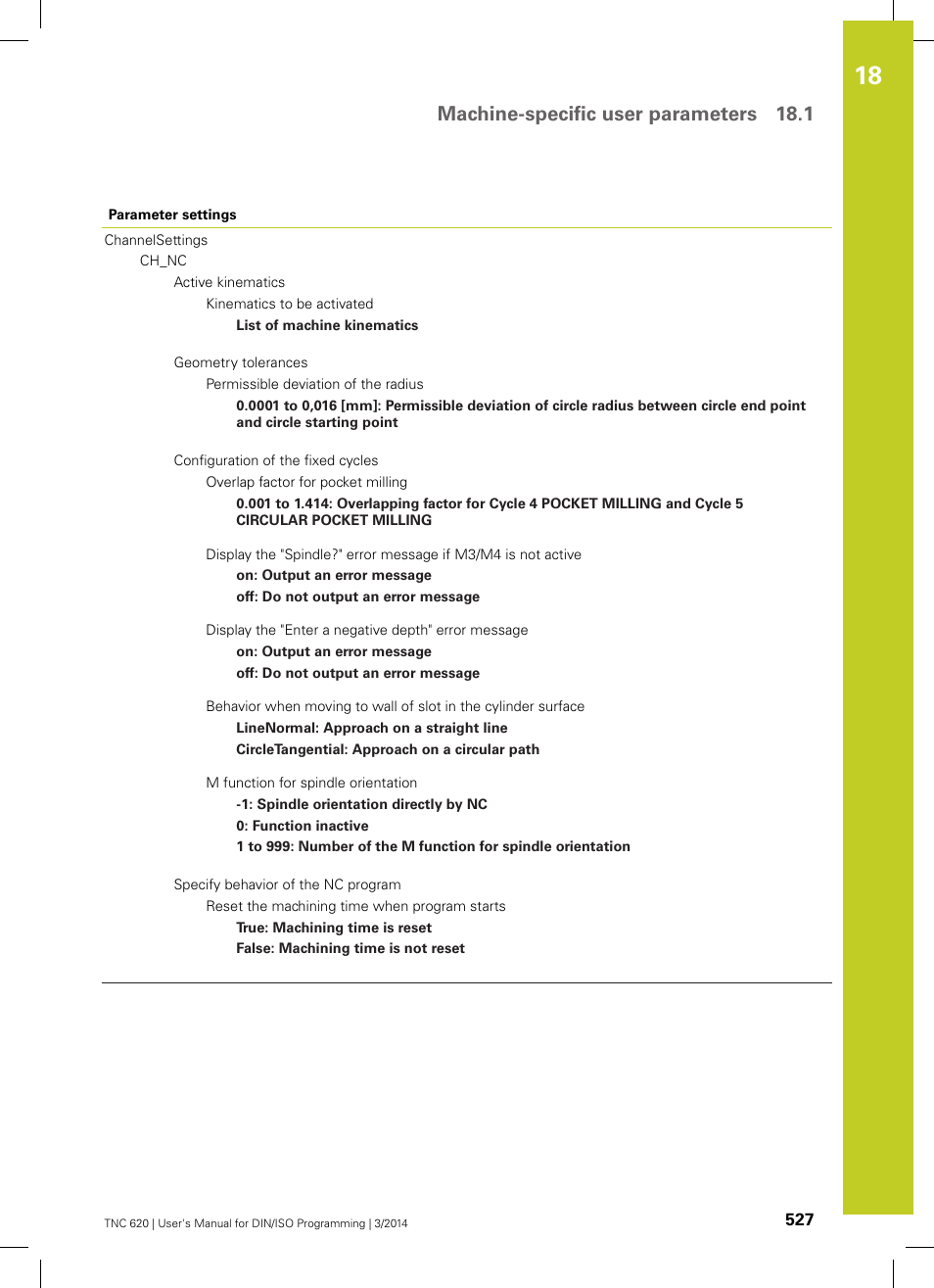 Machine-specific user parameters 18.1 | HEIDENHAIN TNC 620 (81760x-01) ISO programming User Manual | Page 527 / 584