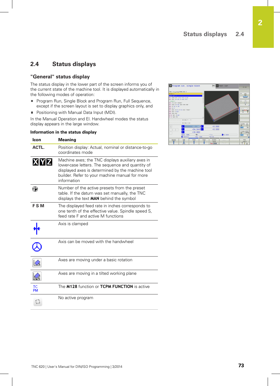 4 status displays, General" status display, Status displays | Status displays 2.4 | HEIDENHAIN TNC 620 (81760x-01) ISO programming User Manual | Page 73 / 584