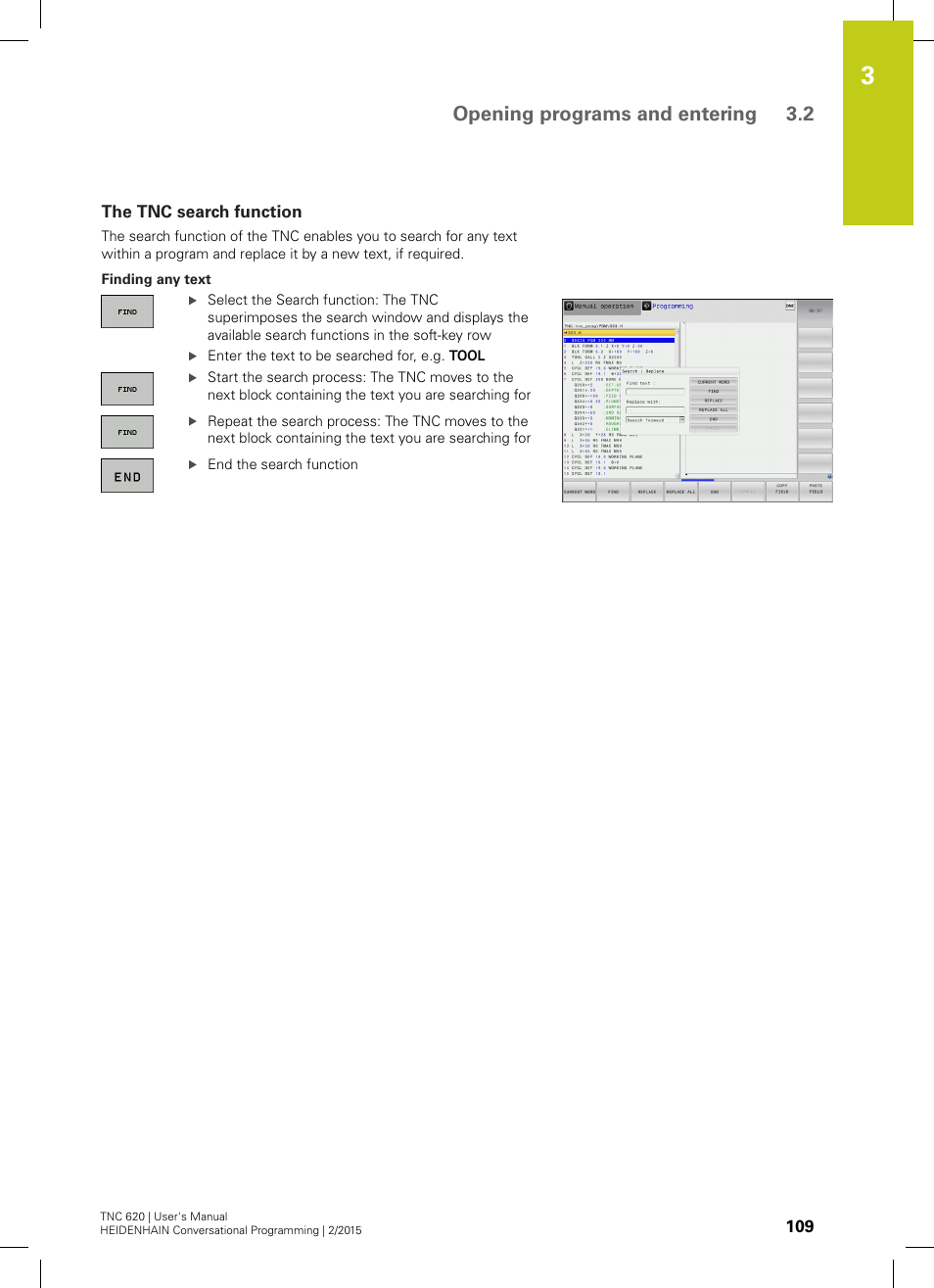 The tnc search function, Opening programs and entering 3.2 | HEIDENHAIN TNC 620 (81760x-02) User Manual | Page 109 / 656