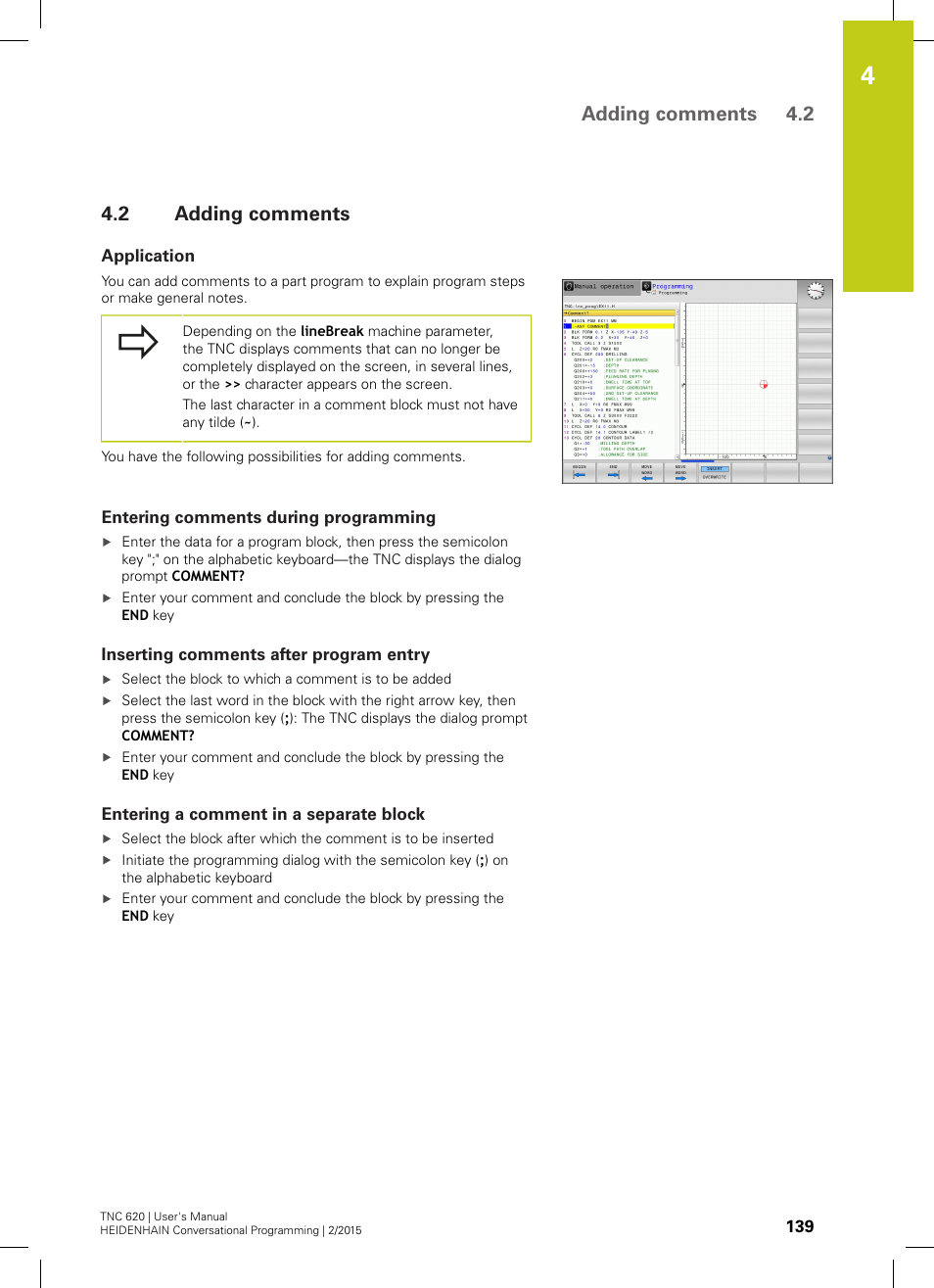 2 adding comments, Application, Entering comments during programming | Inserting comments after program entry, Entering a comment in a separate block, Adding comments, Adding comments 4.2 | HEIDENHAIN TNC 620 (81760x-02) User Manual | Page 139 / 656