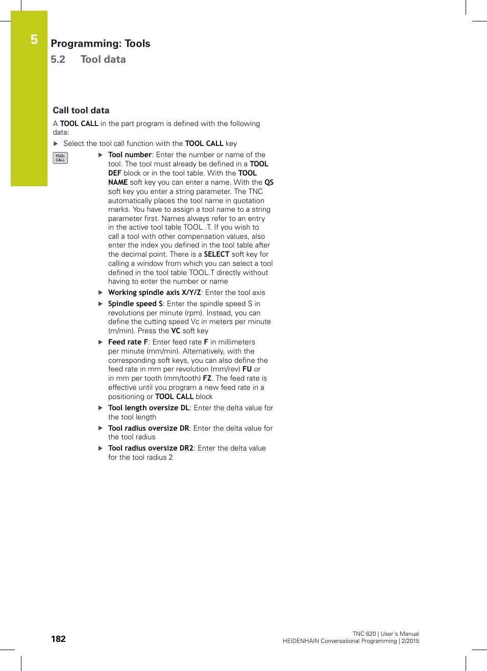 Call tool data, Call tool, Programming: tools 5.2 tool data | HEIDENHAIN TNC 620 (81760x-02) User Manual | Page 182 / 656