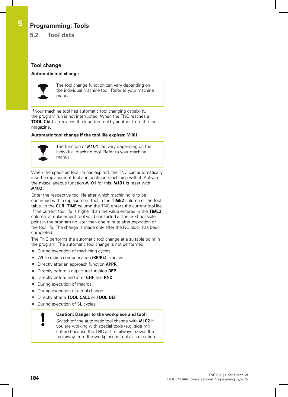 Tool change, Programming: tools 5.2 tool data | HEIDENHAIN TNC 620 (81760x-02) User Manual | Page 184 / 656