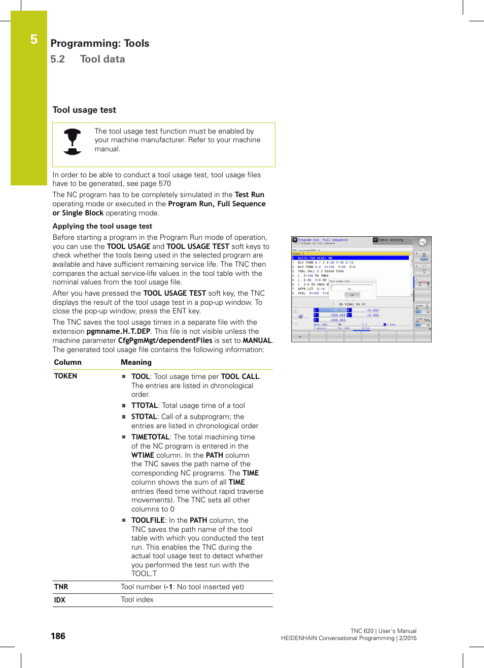 Tool usage test, Programming: tools 5.2 tool data | HEIDENHAIN TNC 620 (81760x-02) User Manual | Page 186 / 656