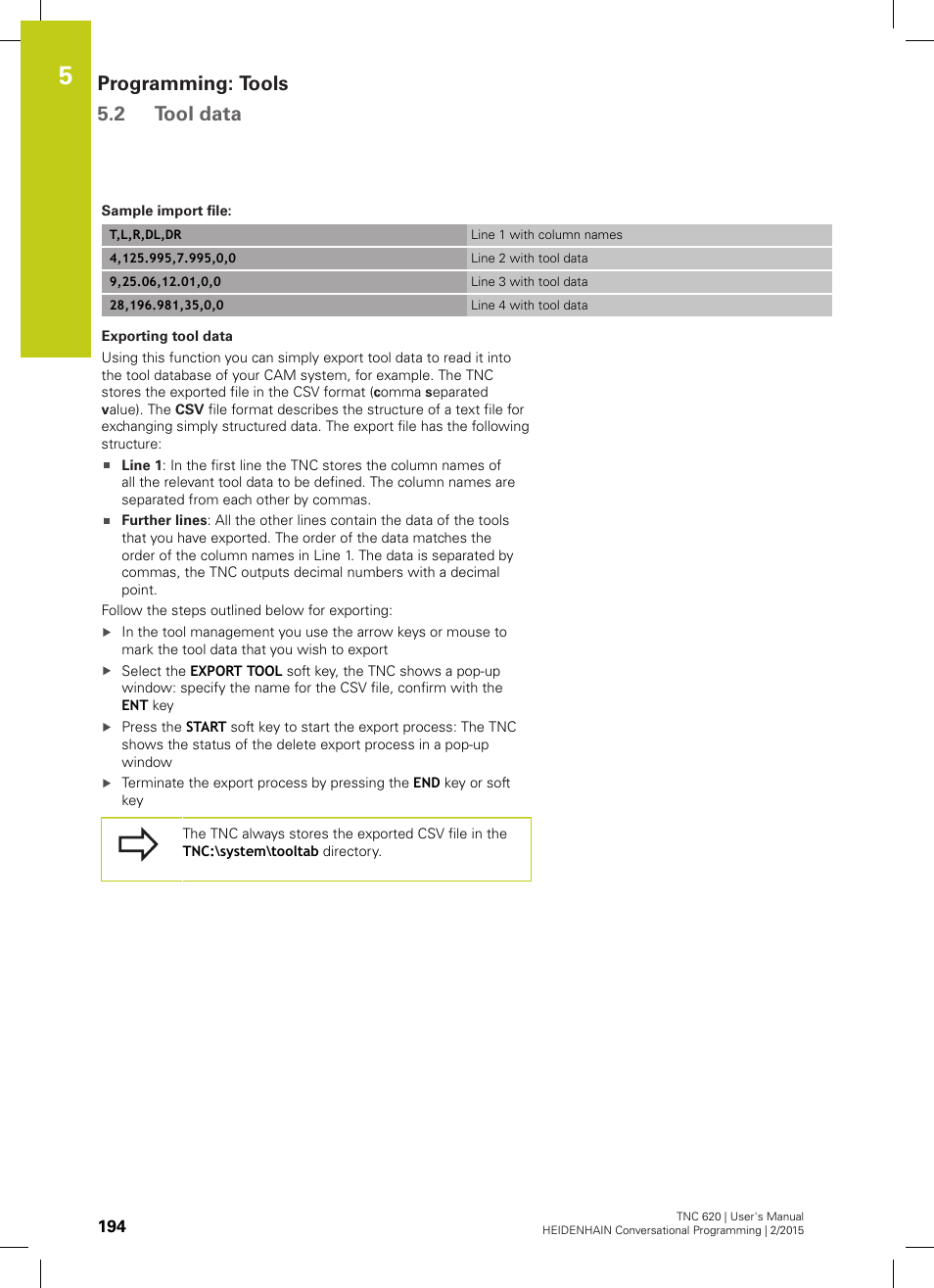 Programming: tools 5.2 tool data | HEIDENHAIN TNC 620 (81760x-02) User Manual | Page 194 / 656