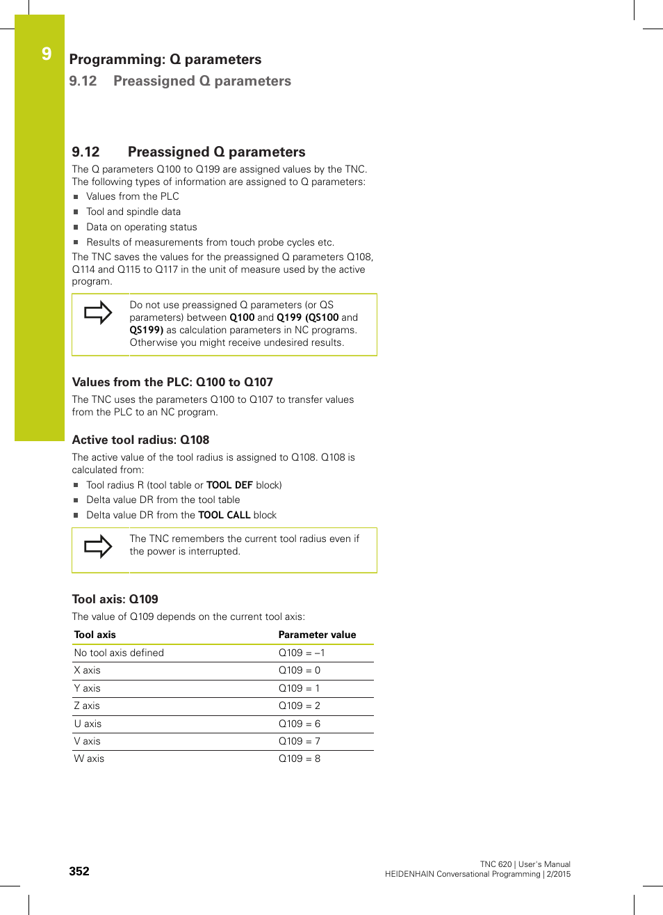 12 preassigned q parameters, Values from the plc: q100 to q107, Active tool radius: q108 | Tool axis: q109, Preassigned q parameters | HEIDENHAIN TNC 620 (81760x-02) User Manual | Page 352 / 656