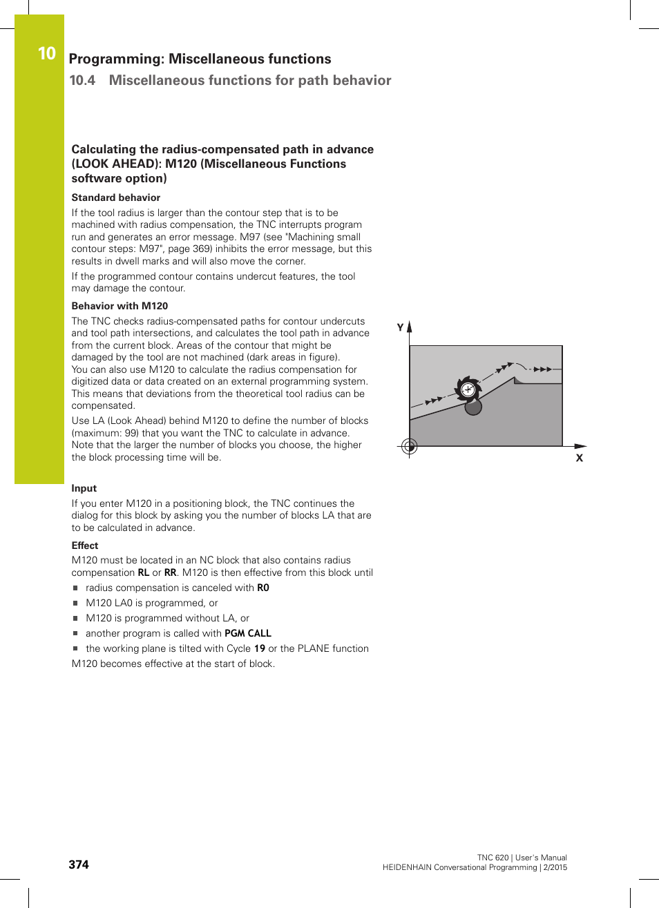 See "calculating the, Radius-compensated path in advance (look ahead), M120 (miscellaneous functions software option) | HEIDENHAIN TNC 620 (81760x-02) User Manual | Page 374 / 656