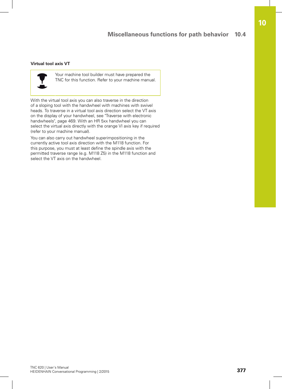 Miscellaneous functions for path behavior 10.4 | HEIDENHAIN TNC 620 (81760x-02) User Manual | Page 377 / 656