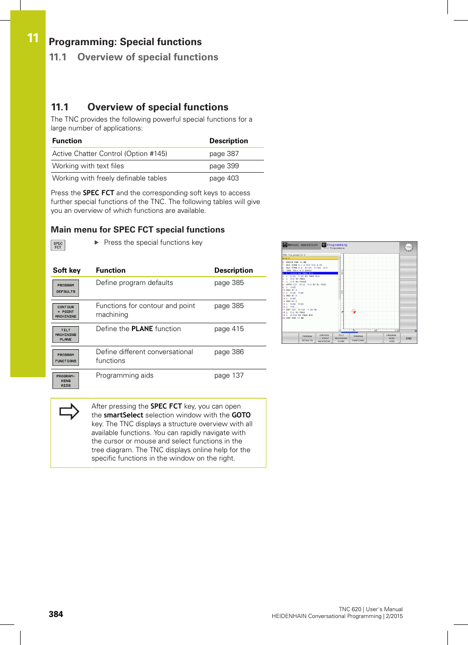 1 overview of special functions, Main menu for spec fct special functions, Overview of special functions | HEIDENHAIN TNC 620 (81760x-02) User Manual | Page 384 / 656