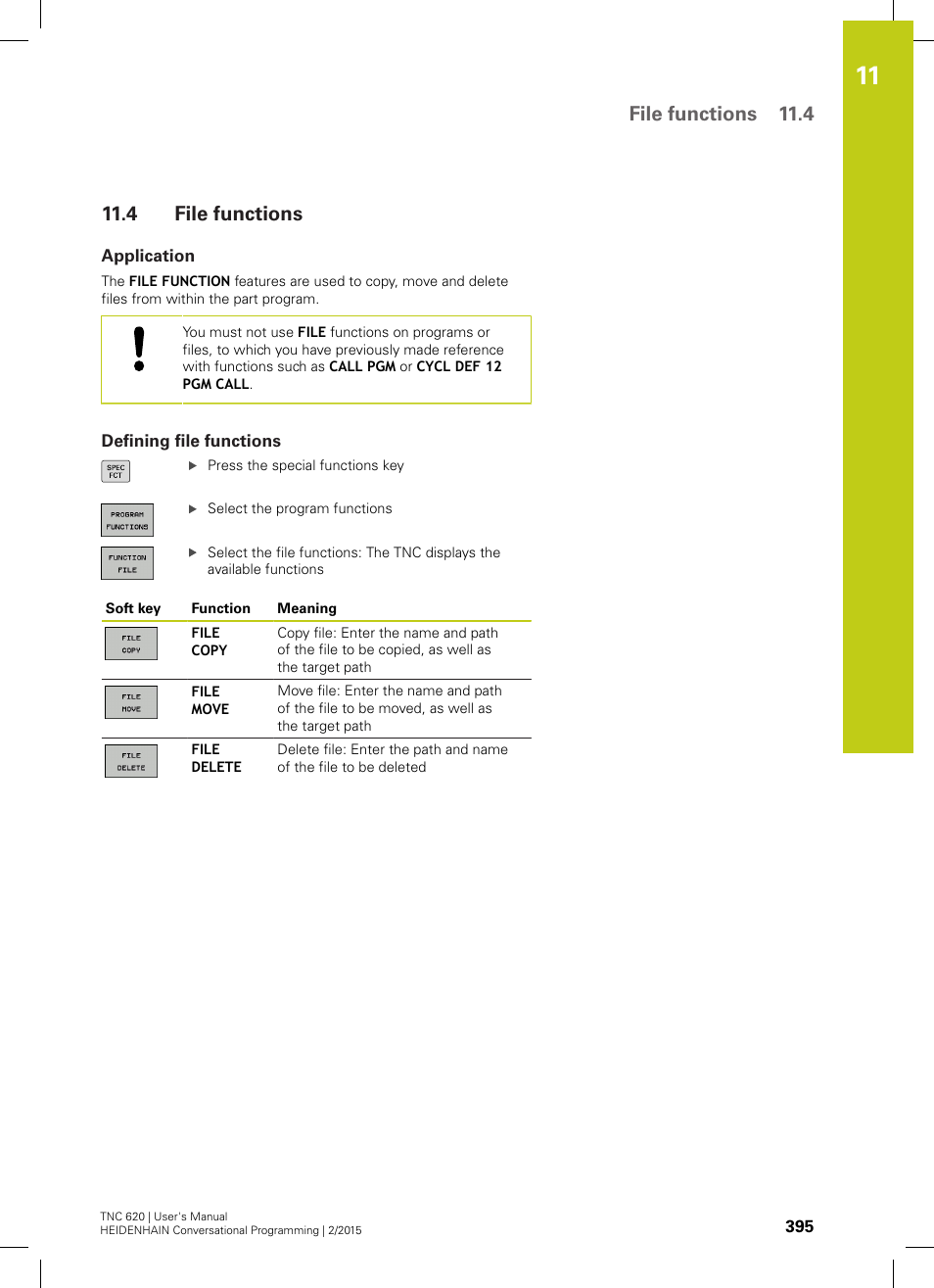 4 file functions, Application, Defining file functions | File functions, File functions 11.4 | HEIDENHAIN TNC 620 (81760x-02) User Manual | Page 395 / 656