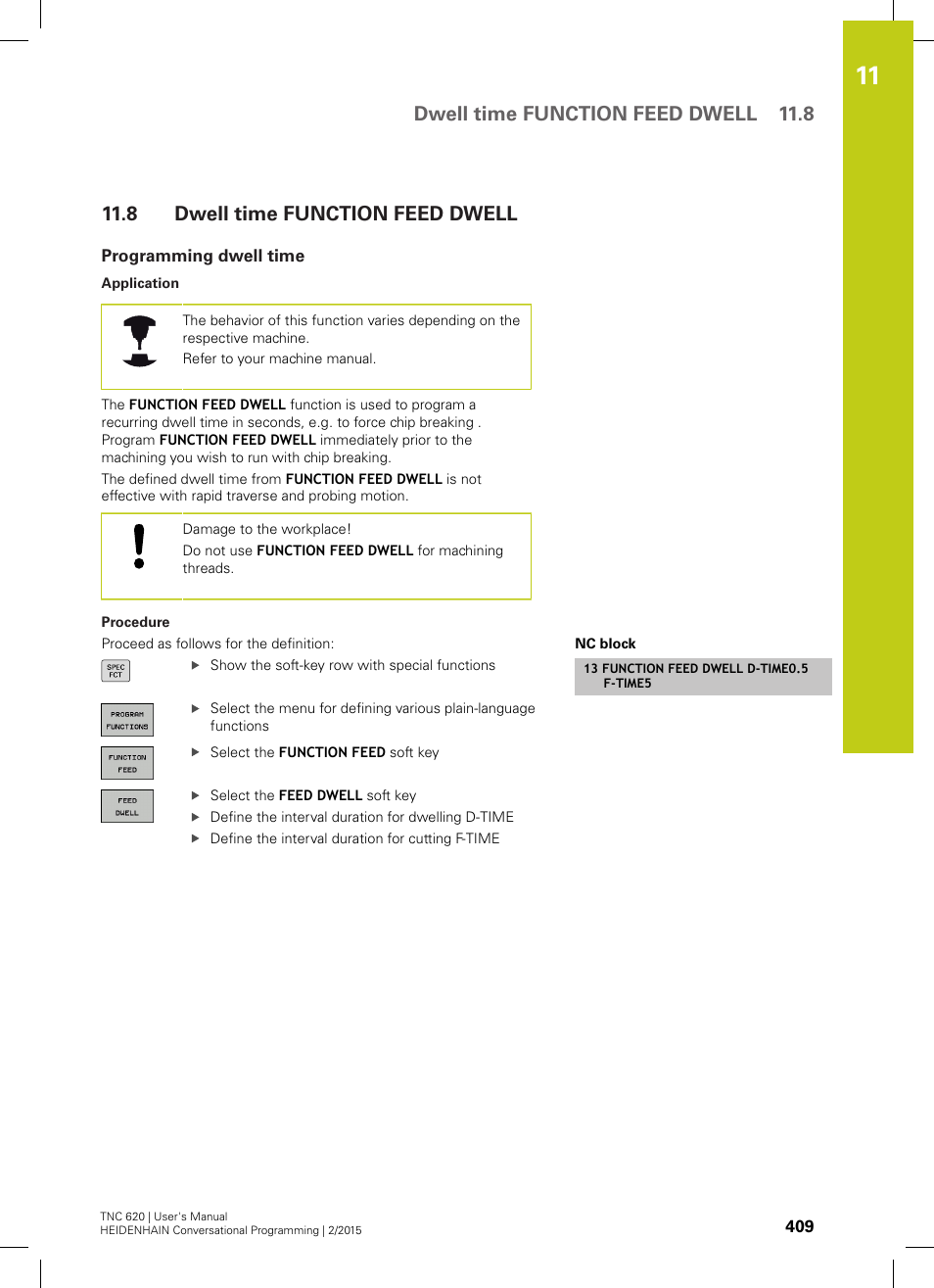 8 dwell time function feed dwell, Programming dwell time, Dwell time function feed dwell | Dwell time function feed dwell 11.8 | HEIDENHAIN TNC 620 (81760x-02) User Manual | Page 409 / 656