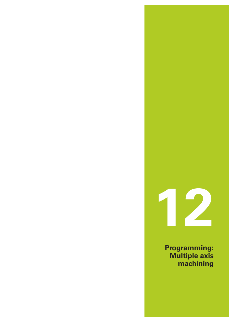 12 programming: multiple axis machining, Programming: multiple axis machining | HEIDENHAIN TNC 620 (81760x-02) User Manual | Page 411 / 656