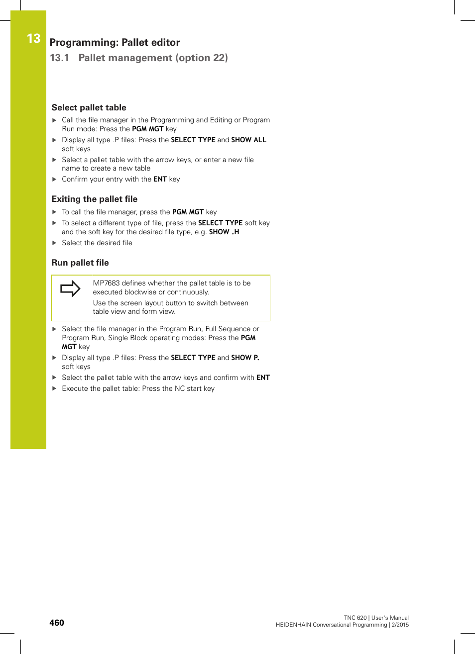 Select pallet table, Exiting the pallet file, Run pallet file | HEIDENHAIN TNC 620 (81760x-02) User Manual | Page 460 / 656