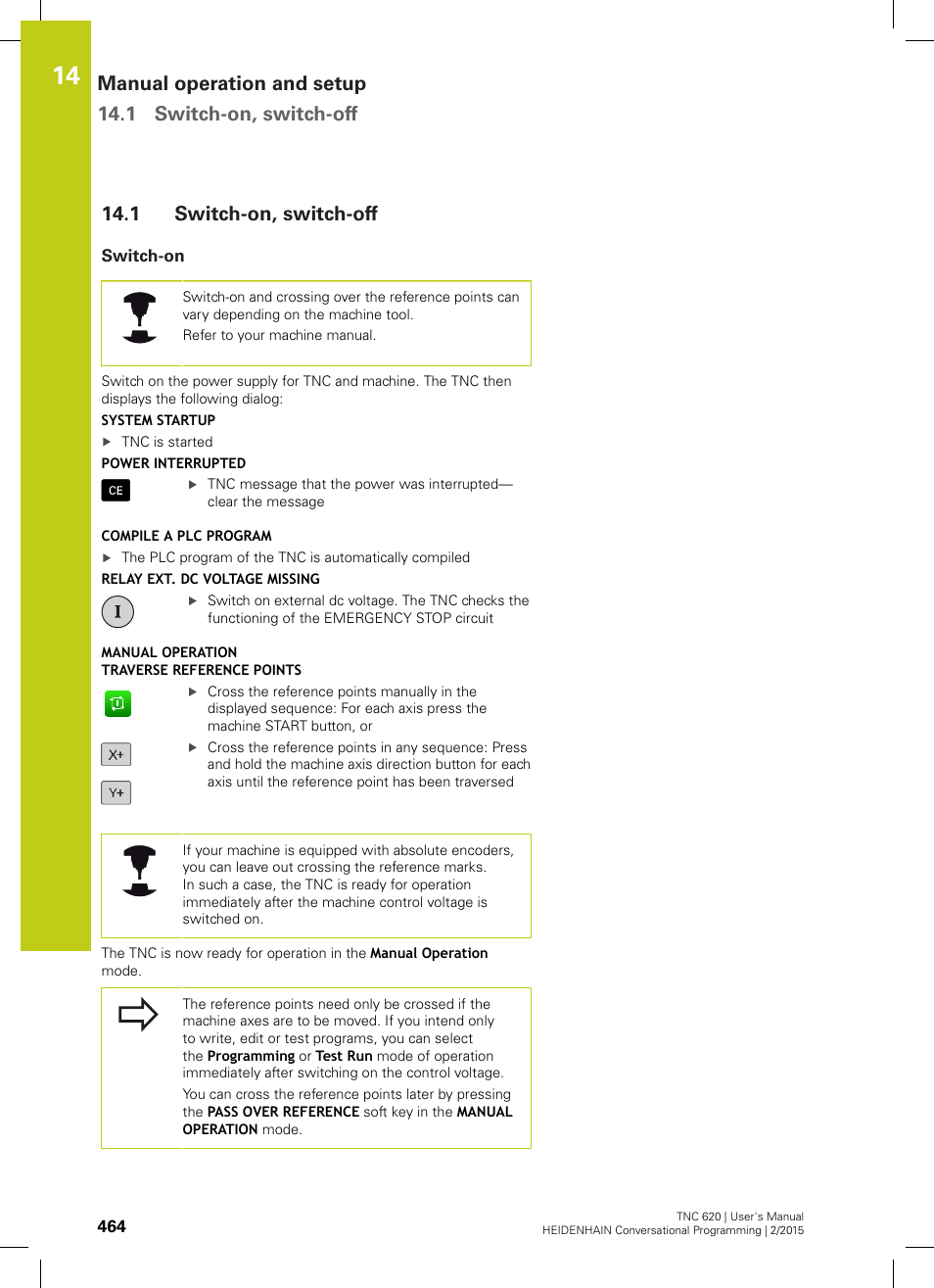 1 switch-on, switch-off, Switch-on, Switch-on, switch-off | HEIDENHAIN TNC 620 (81760x-02) User Manual | Page 464 / 656