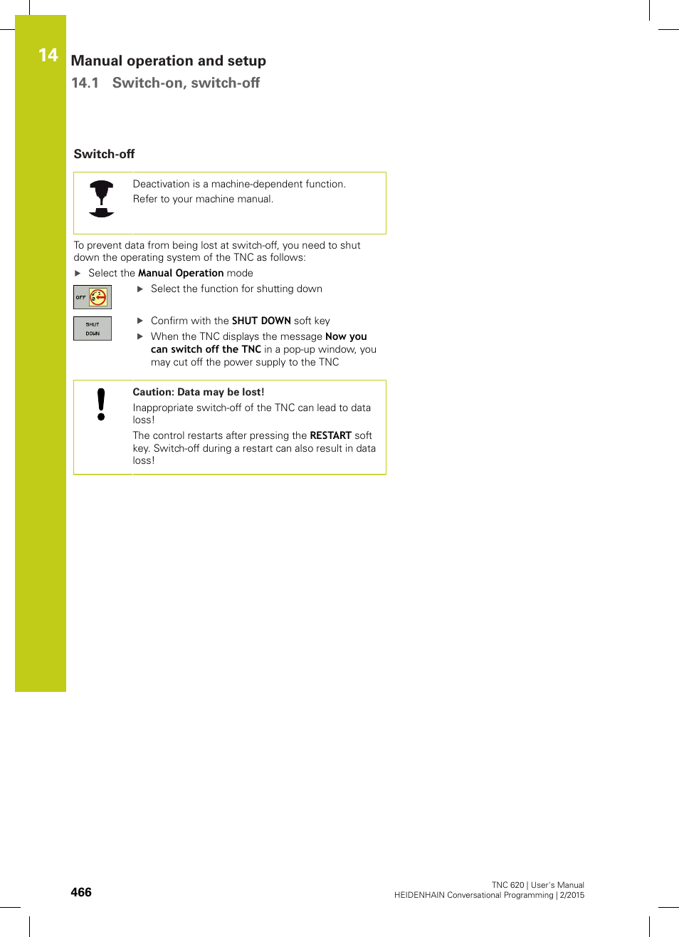 Switch-off | HEIDENHAIN TNC 620 (81760x-02) User Manual | Page 466 / 656