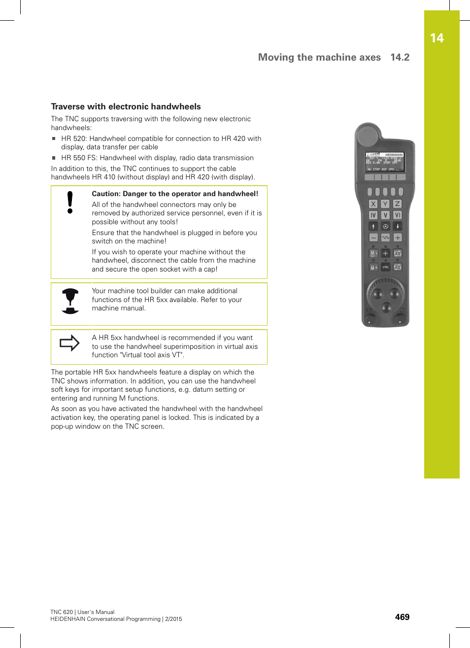 Traverse with electronic handwheels, Moving the machine axes 14.2 | HEIDENHAIN TNC 620 (81760x-02) User Manual | Page 469 / 656