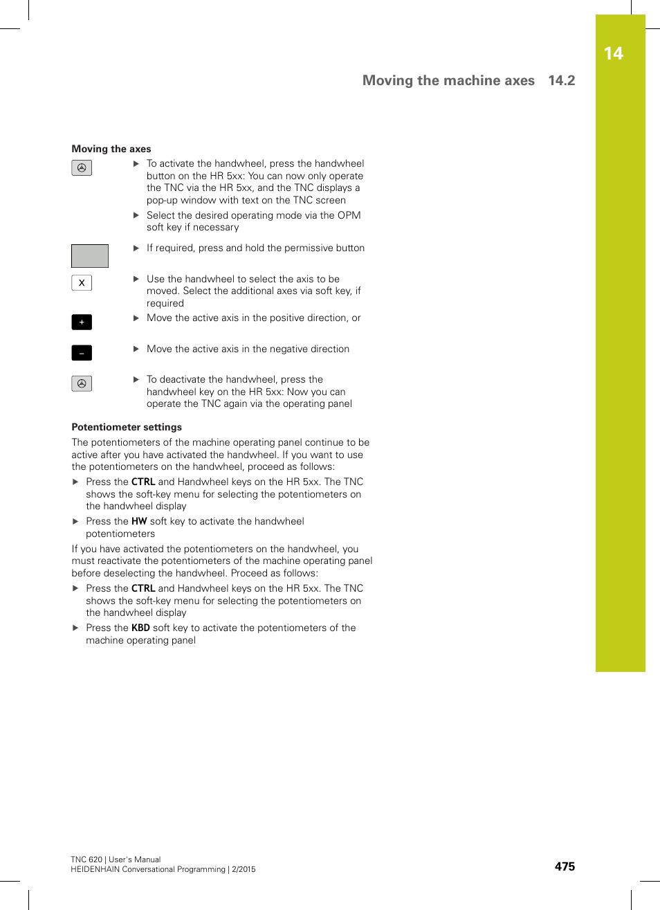 Moving the machine axes 14.2 | HEIDENHAIN TNC 620 (81760x-02) User Manual | Page 475 / 656