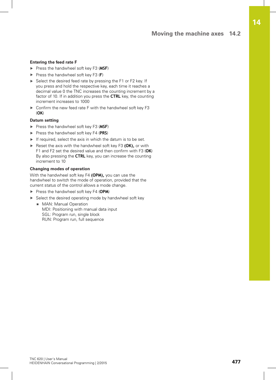 Moving the machine axes 14.2 | HEIDENHAIN TNC 620 (81760x-02) User Manual | Page 477 / 656