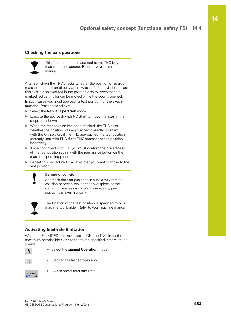 Checking the axis positions, Activating feed-rate limitation | HEIDENHAIN TNC 620 (81760x-02) User Manual | Page 483 / 656