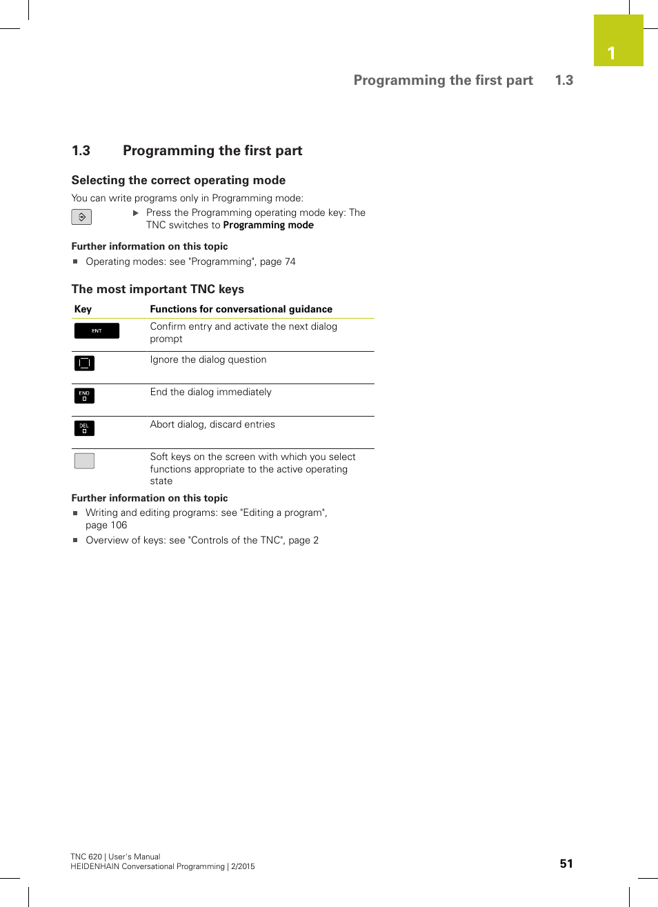 3 programming the first part, Selecting the correct operating mode, The most important tnc keys | Programming the first part, Programming the first part 1.3 | HEIDENHAIN TNC 620 (81760x-02) User Manual | Page 51 / 656