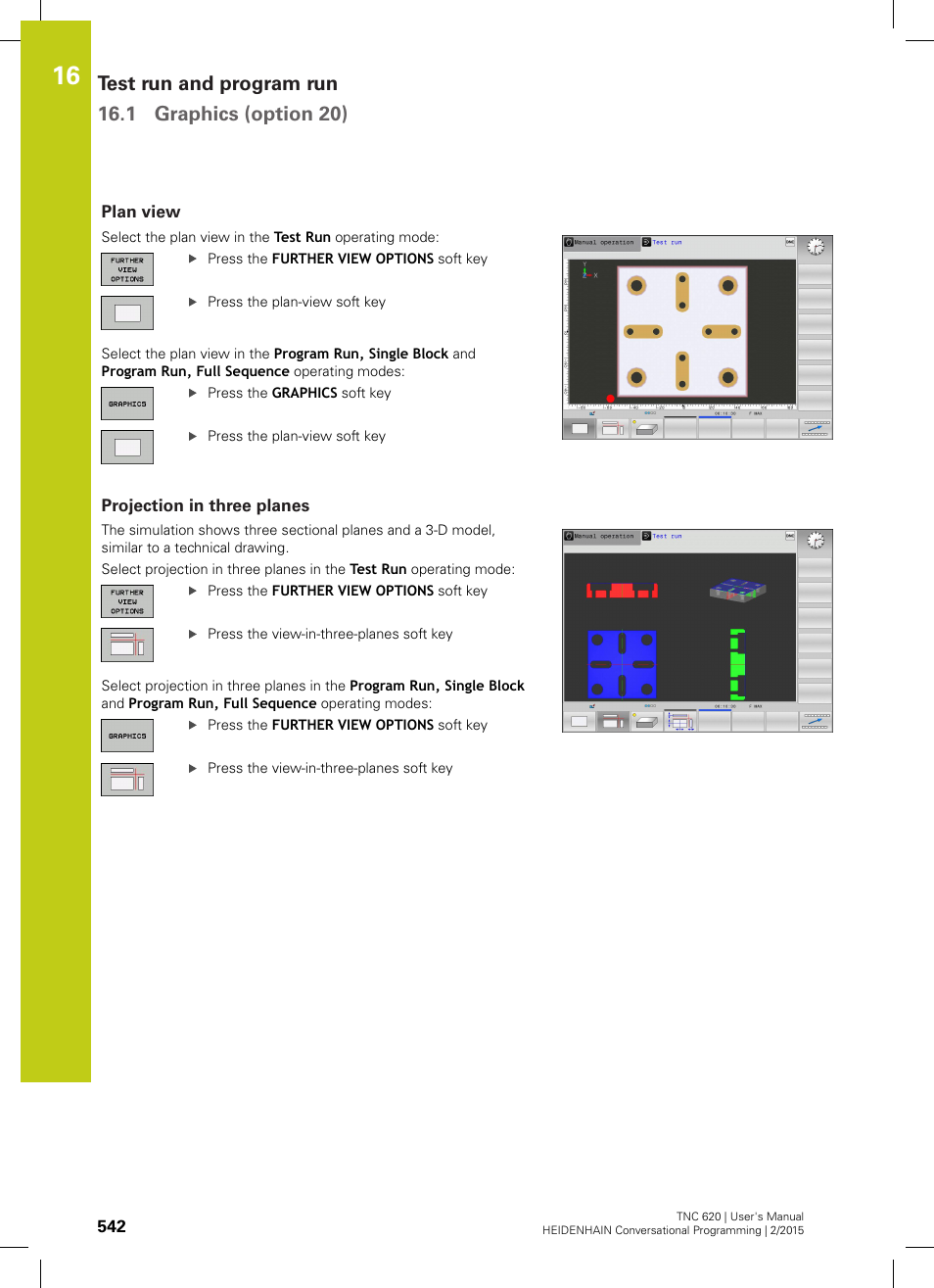 Plan view, Projection in three planes | HEIDENHAIN TNC 620 (81760x-02) User Manual | Page 542 / 656