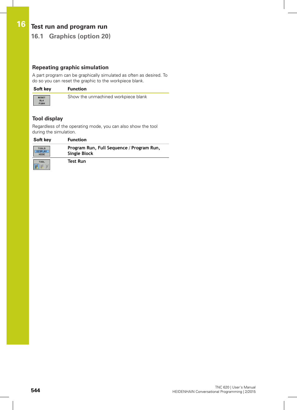 Repeating graphic simulation, Tool display | HEIDENHAIN TNC 620 (81760x-02) User Manual | Page 544 / 656