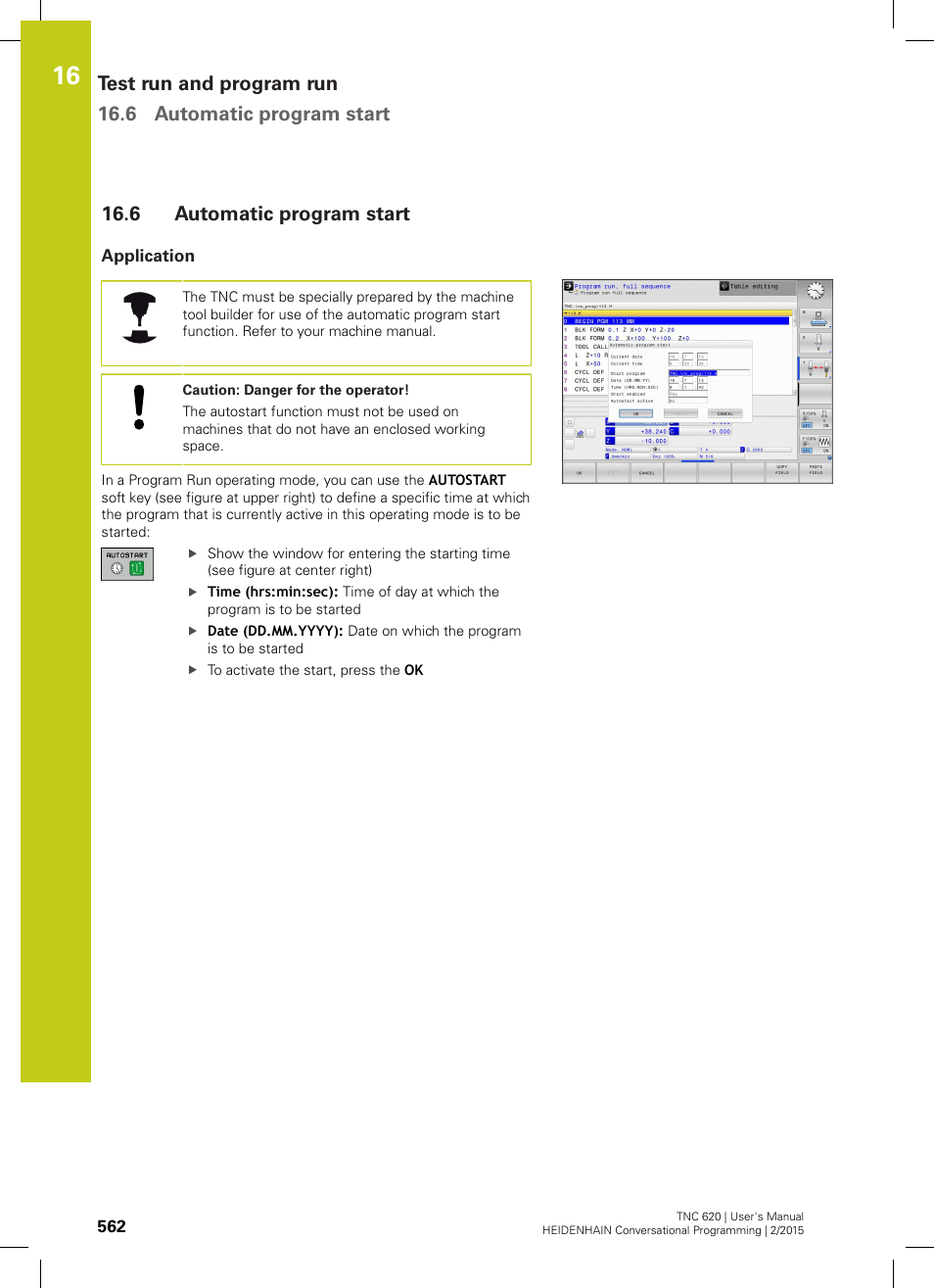 6 automatic program start, Application, Automatic program start | HEIDENHAIN TNC 620 (81760x-02) User Manual | Page 562 / 656