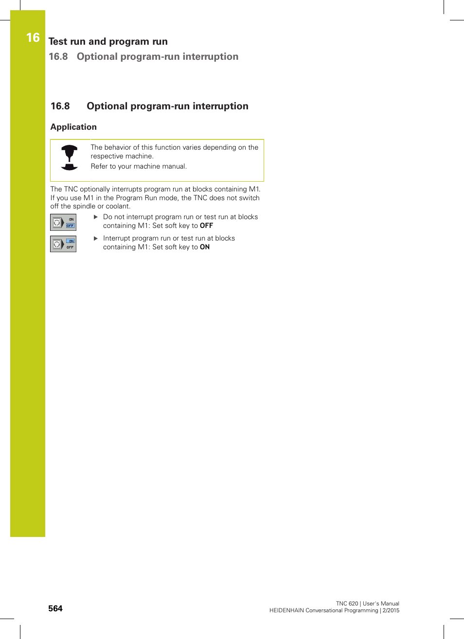 8 optional program-run interruption, Application | HEIDENHAIN TNC 620 (81760x-02) User Manual | Page 564 / 656