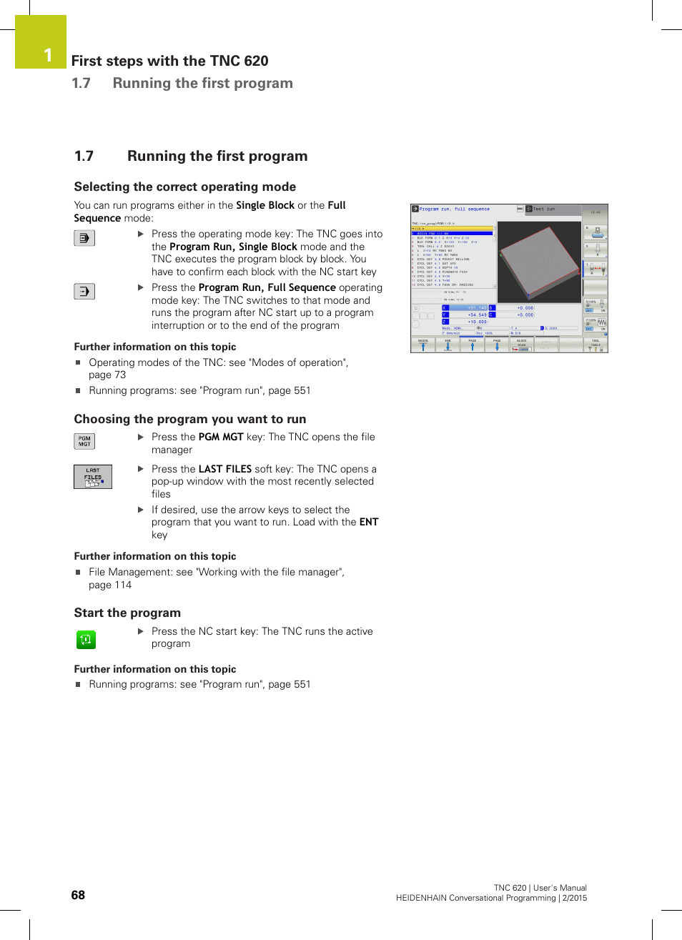 7 running the first program, Selecting the correct operating mode, Choosing the program you want to run | Start the program, Running the first program | HEIDENHAIN TNC 620 (81760x-02) User Manual | Page 68 / 656