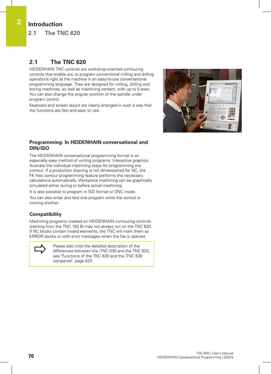 1 the tnc 620, Compatibility, The tnc 620 | HEIDENHAIN TNC 620 (81760x-02) User Manual | Page 70 / 656