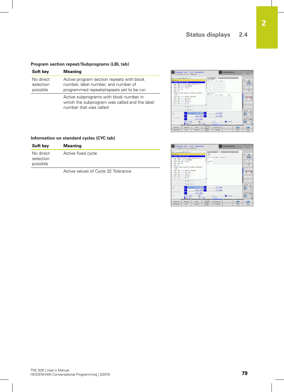 Status displays 2.4 | HEIDENHAIN TNC 620 (81760x-02) User Manual | Page 79 / 656