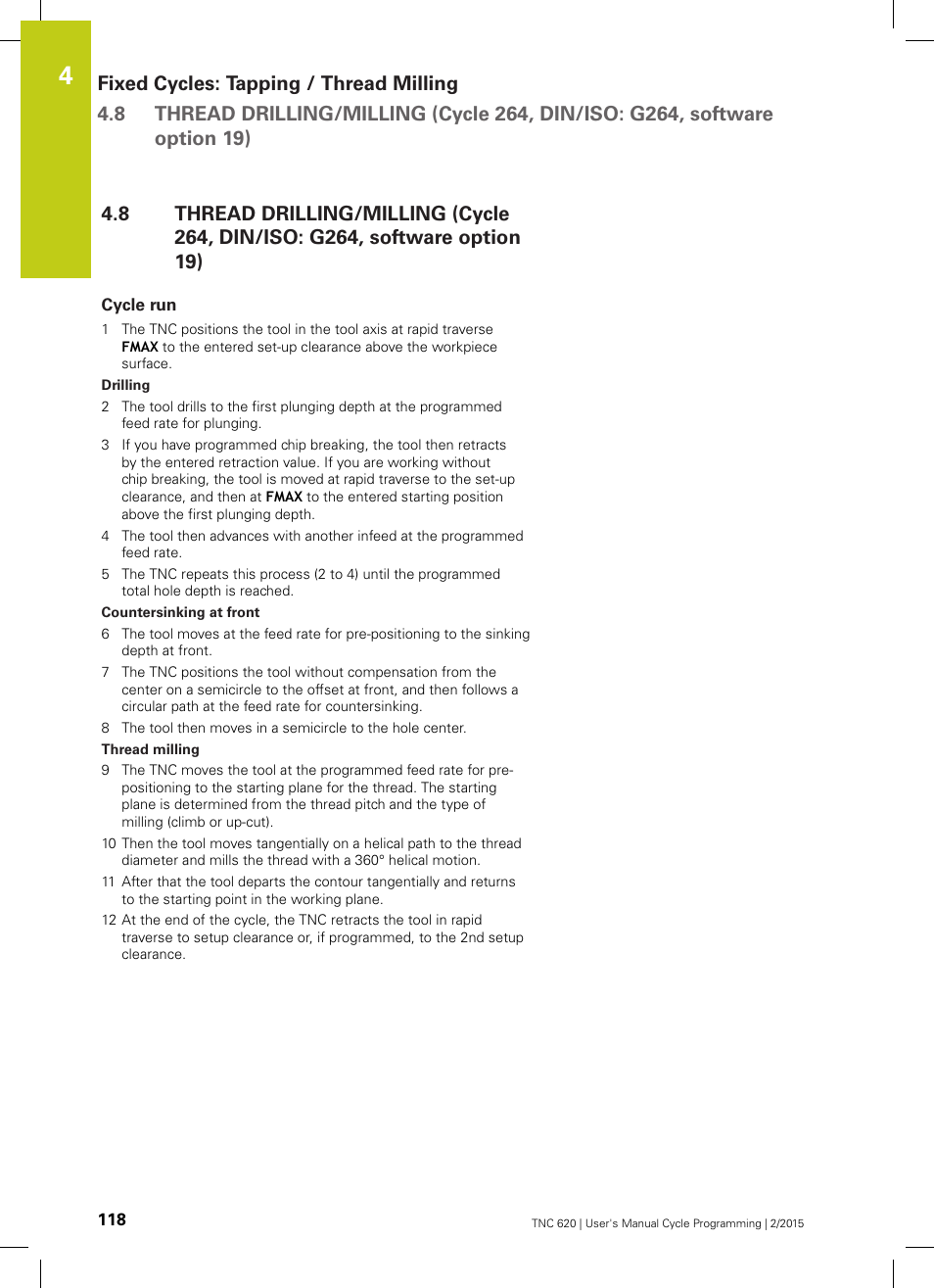 Cycle run | HEIDENHAIN TNC 620 (81760x-02) Cycle programming User Manual | Page 118 / 490