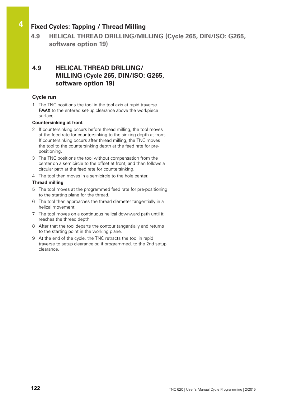 Cycle run | HEIDENHAIN TNC 620 (81760x-02) Cycle programming User Manual | Page 122 / 490