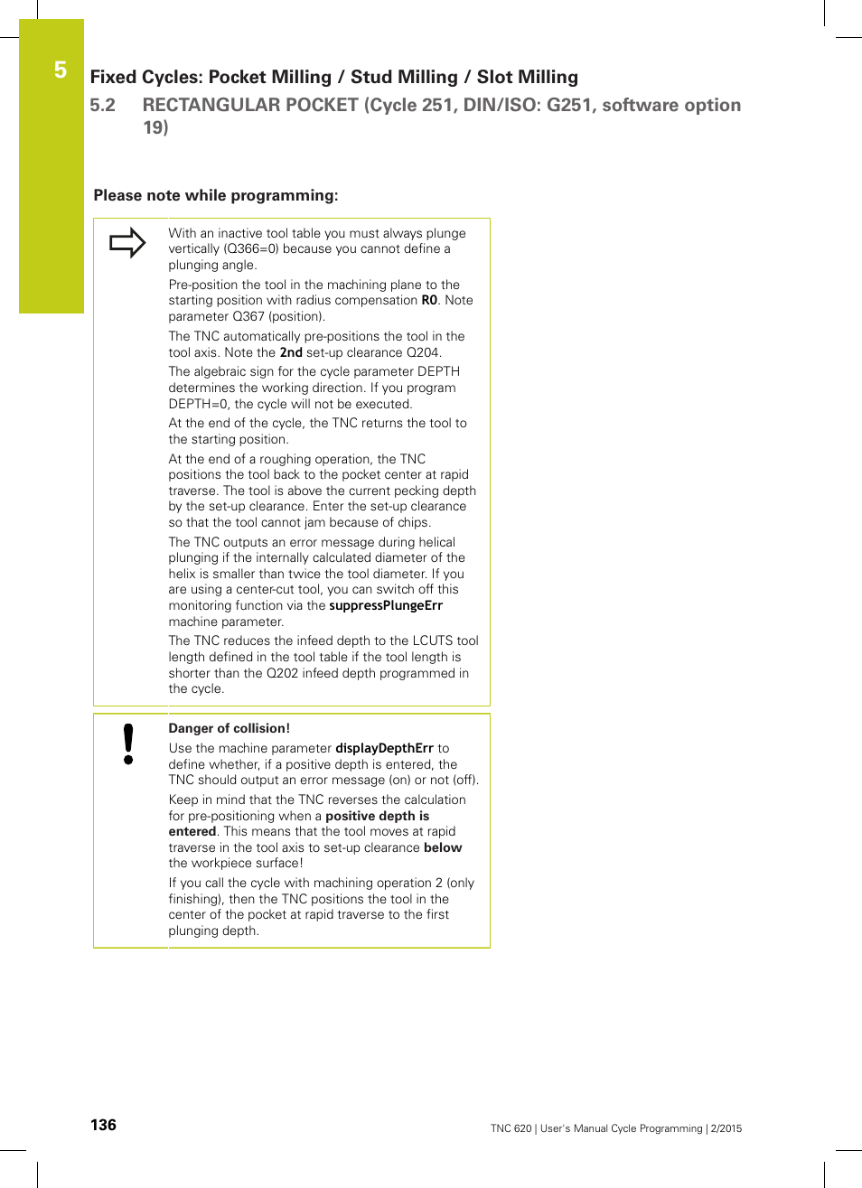 Please note while programming | HEIDENHAIN TNC 620 (81760x-02) Cycle programming User Manual | Page 136 / 490